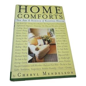Home Comforts The Art & Science Of Keeping House Cheryl Mendelson Hardcover